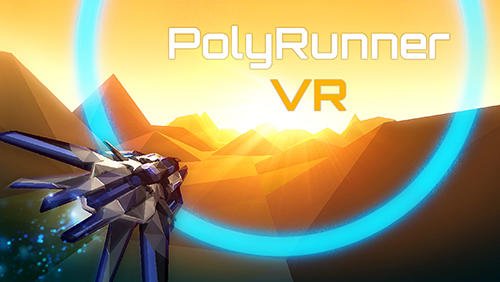 game pic for Polyrunner VR